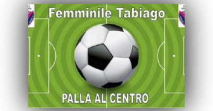 Femminile: con il Tabiago un'occasione da cogliere al volo!